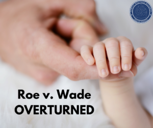 Roe v. Wade has been overturned